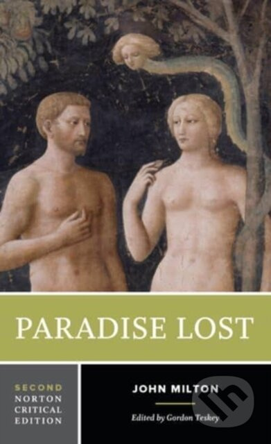 Paradise Lost (A Norton Critical Edition) - John Milton, Gordon Teskey - kniha z kategorie Literární věda
