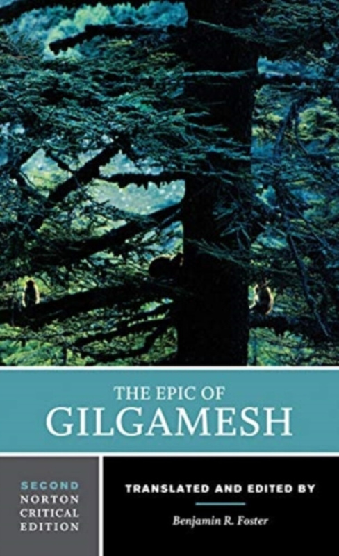 The Epic of Gilgamesh â€“ A Norton Critical Edition