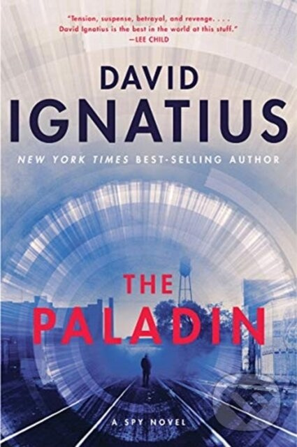 Paladin (A Spy Novel) - David Ignatius