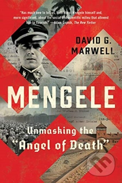 Mengele (Unmasking the "Angel of Death") - David G. Marwell - kniha z kategorie Historie