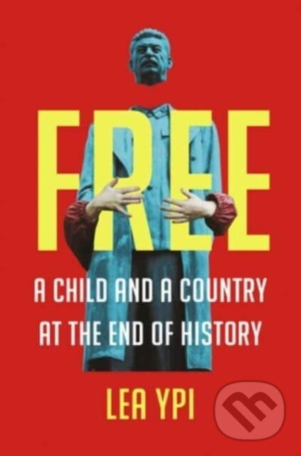 Free (A Child and a Country at the End of History) - kniha z kategorie Reportáže a publicistika