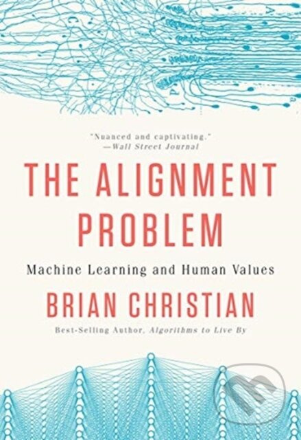 Alignment Problem (Machine Learning and Human Values) - kniha z kategorie Biznis a manažment