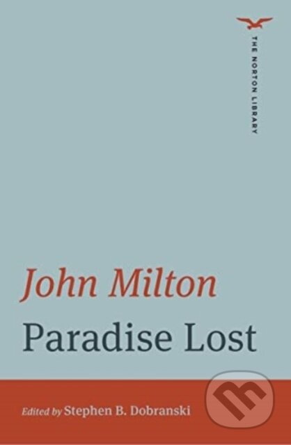 Paradise Lost (The Norton Library) - John Milton, Stephen B. Dobranski - kniha z kategorie Poezie