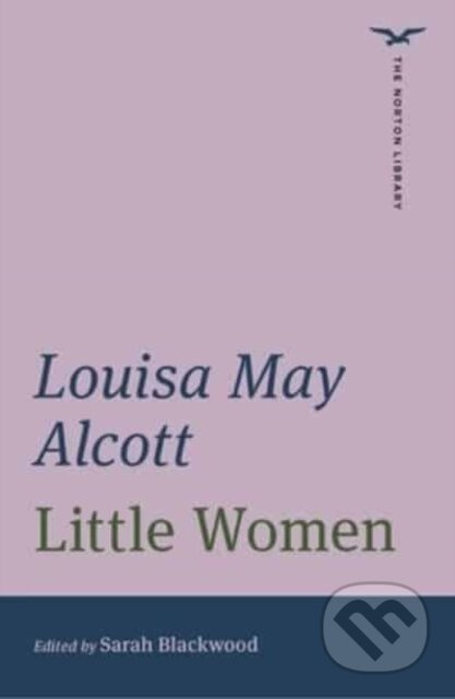 Little Women (The Norton Library) - Louisa May Alcott, Sarah Blackwood - kniha z kategorie Společenská beletrie