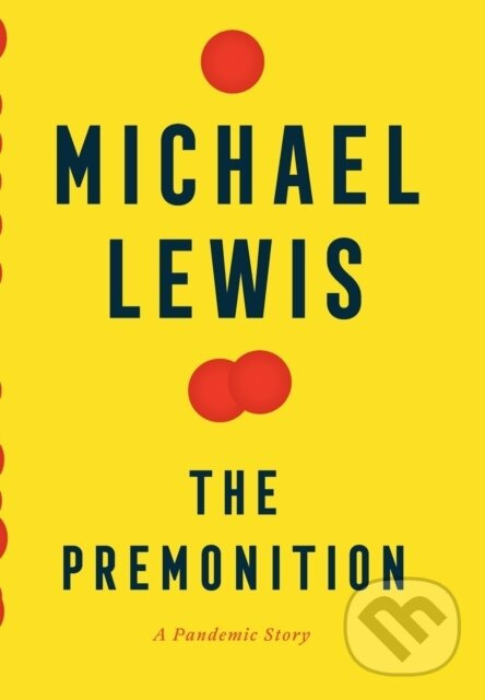 Premonition (A Pandemic Story) - Michael Lewis