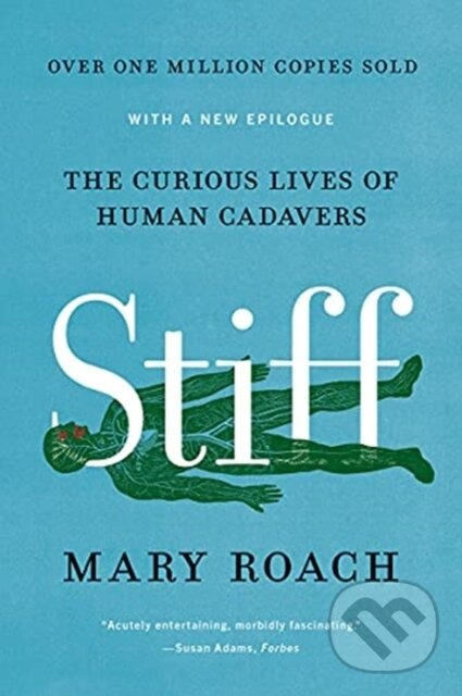 Stiff (The Curious Lives of Human Cadavers) - Mary Roach - kniha z kategorie Humanitné a spoločenské vedy