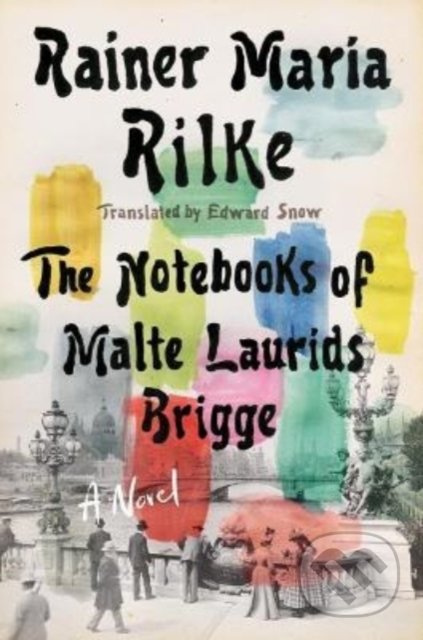 Notebooks of Malte Laurids Brigge (A Novel) - Rainer Maria Rilke - kniha z kategorie Beletrie