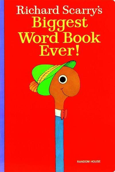 Richard Scarry's Biggest Word Book Ever! -  Richard Scarry