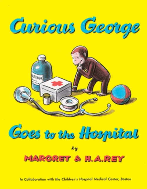 Curious George Goes to the Hospital HARPERCOLLINS