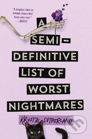 A Semi-Definitive List of Worst Nightmares - Krystal Sutherland - kniha z kategorie Beletrie pro děti