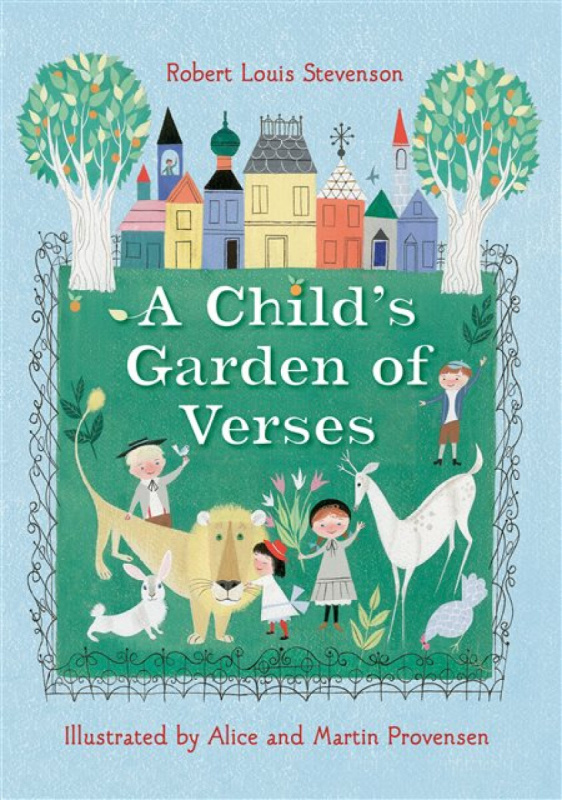 Robert Louis Stevenson's A Child's Garden of Verses - Robert Louis Stevenson