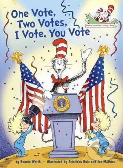 One Vote, Two Votes, I Vote, You Vote - Bonnie Worth - kniha z kategorie Beletrie