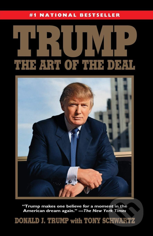 Trump (The Art of the Deal) - Donald J. Trump, Tony Schwartz - kniha z kategorie Životopisy
