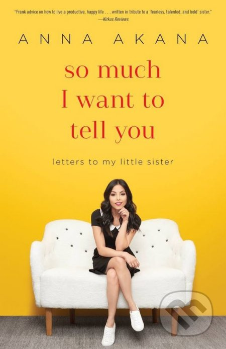 So Much I Want to Tell You (Letters to My Little Sister) - kniha z kategorie Životopisy