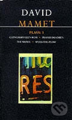 Mamet Plays 3 (Glengarry Glen Ross; Prairie du Chien; The Shawl; Speed-the-Plow) - kniha z kategorie Beletrie