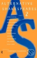 Alternative Shakespeare Vol. 2 - Terence Hawkes - kniha z kategorie Literární věda
