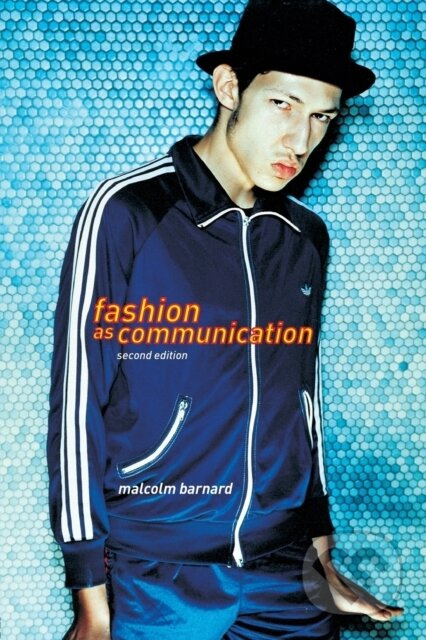 Fashion as Communication - Malcolm Bernard - kniha z kategorie Móda