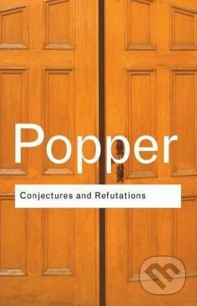 Conjectures and Refutations (The Growth of Scientific Knowledge) - kniha z kategorie Odborné a naučné