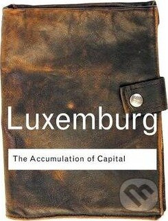 The Accumulation of Capital - Rosa Luxemburg - kniha z kategorie Beletrie