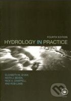 Hydrology in Practice - Elizabeth M. Shaw, Rob Shaw - kniha z kategorie Odborné a naučné