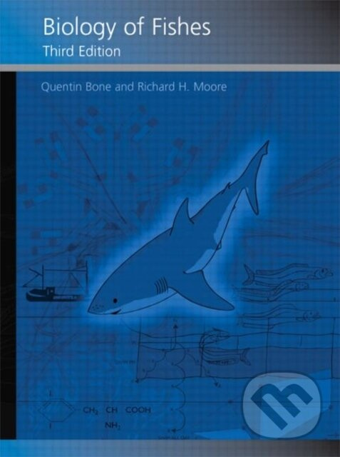 Biology of Fishes - Quentin Bone, Richard Moore - kniha z kategorie Naučné knihy