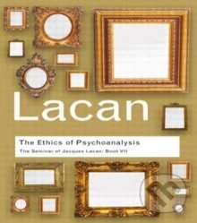 The Ethics of Psychoanalysis - Jacques Lacan - kniha z kategorie Humanitné a spoločenské vedy
