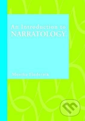 An Introduction to Narratology - Monika Fludernik - kniha z kategorie Literární věda
