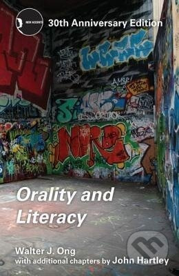 Orality and Literacy - Walter J. Ong - kniha z kategorie Humanitní a společenské vědy