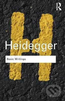 Basic Writings: Martin Heidegger - Martin Heidegger - kniha z kategorie Filozofie