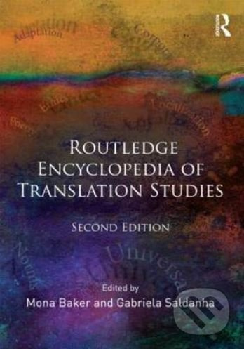 Routledge Encyclopedia of Translation Studies - Mona Baker, Gabriela Saldanha - kniha z kategorie Humanitní a společenské vědy