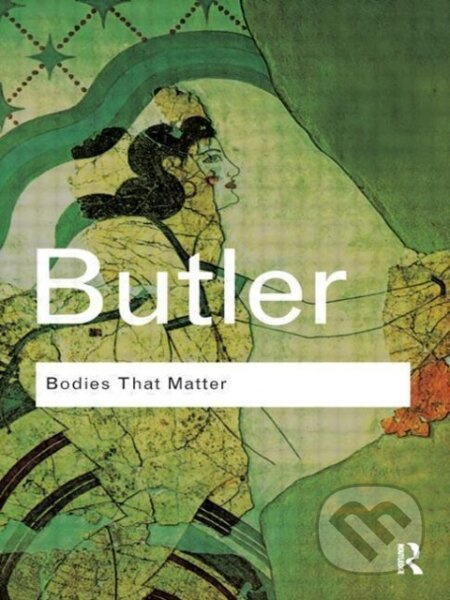 Bodies That Matter - Judith Butler - kniha z kategorie Humanitní a společenské vědy