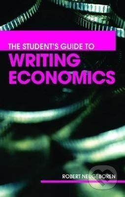 The Student's Guide to Writing Economics - Robert H. Neugeboren - kniha z kategorie Byznys a management