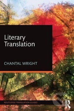 Literary Translation - Chantal Wright - kniha z kategorie Humanitní a společenské vědy