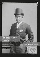 The Photography Reader - Liz Wells - kniha z kategorie Umění, design a architektura