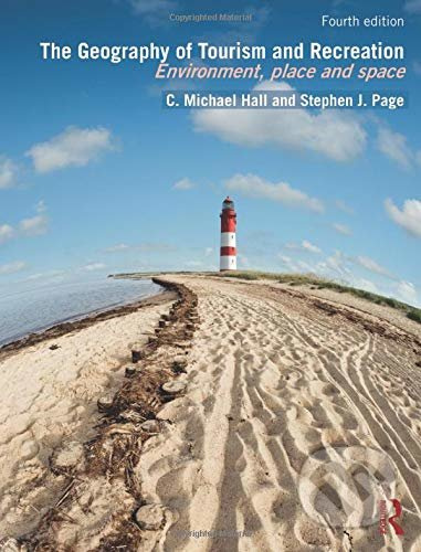 The Geography of Tourism and Recreation (Environment, Place and Space) - kniha z kategorie Mapy a cestování