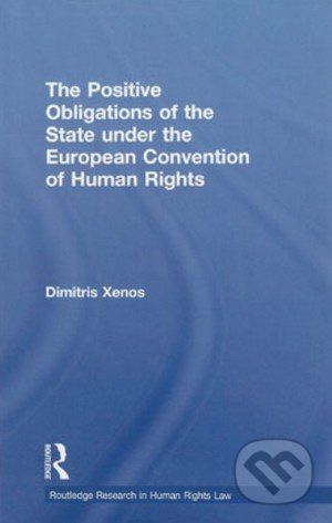 Positive Obligations of the State Under the European Convention of Human Rights - kniha z kategorie Odborné a naučné