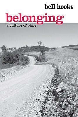 Belonging: A Culture of Place - Bell Hooks - kniha z kategorie Sociologie