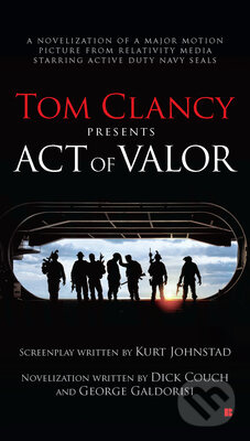 Tom Clancy Presents: Act of Valor - Tom Clancy