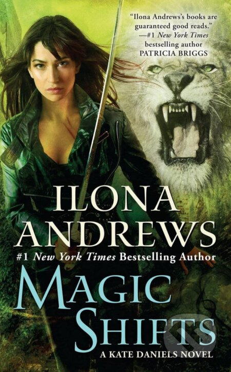 Magic Shifts / Kate Daniels #8 - Ilona Andrews
