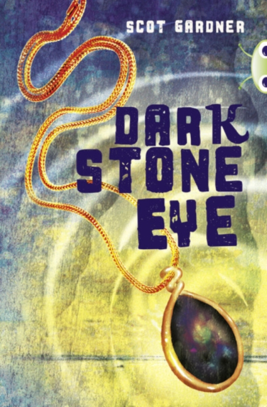 Bug Club Independent Fiction Year 5 Blue A Dark Stone Eye - Scot Gardner