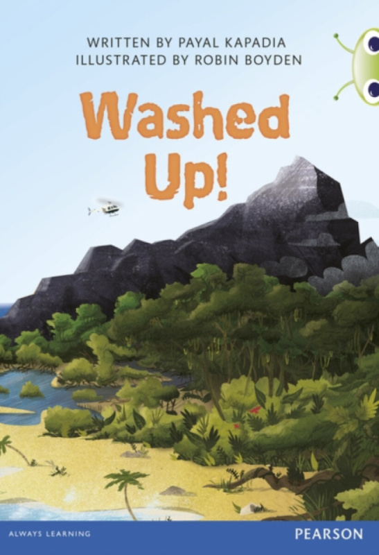 Bug Club Independent Fiction Year 5 Blue A Washed Up - Payal kapadia