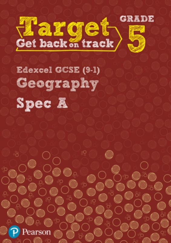Target Grade 5 Edexcel GCSE (9-1) Geography Spec A Intervention Workbook - John Hopkin, Rebecca Kitchen, Lindsay Frost