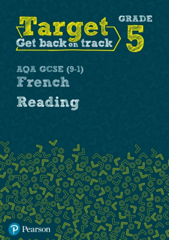 Target Grade 5 Reading AQA GCSE (9-1) French Workbook - Daniele Bourdais, Genevieve Talon