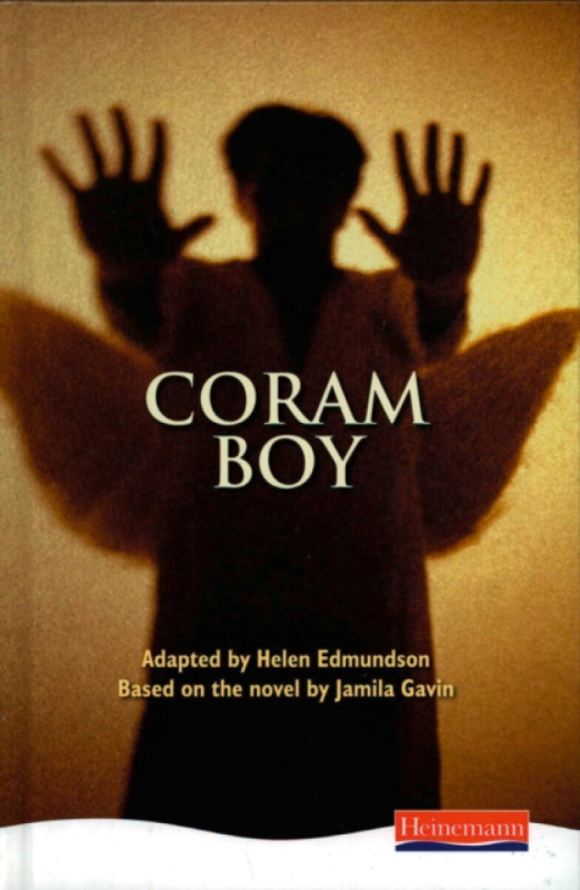 Coram Boy - Heinemann Plays for 11-14 - Jamila Gavin, Helen Edmundson