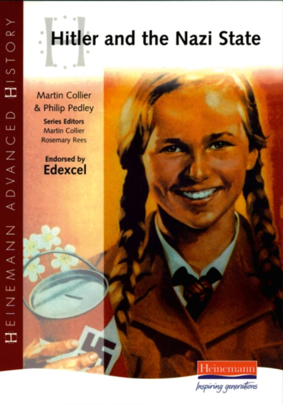 Heinemann Advanced History: Hitler and the Nazi State - Rosemary Rees, Martin Collier
