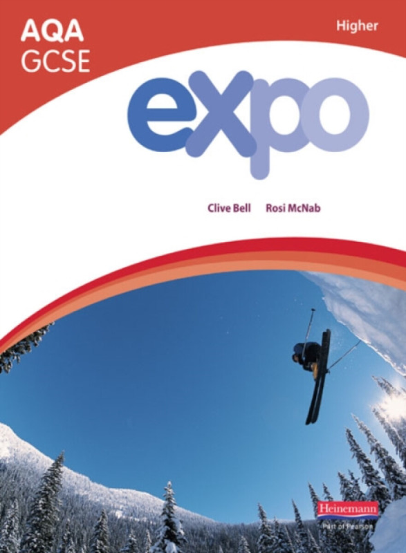 Expo AQA GCSE French Higher Student Book - Rosi McNab, Clive Bell