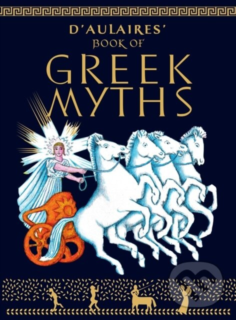 D'Aulaires Book of Greek Myths - Edgar Parin d'Aulaire, Ingri d'Aulaire - kniha z kategorie Sociológia