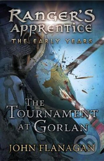 Ranger´s Apprentice The Early Years 1: The Tournament at Gorlan