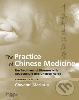 The Practice of Chinese Medicine - Giovanni Maciocia - kniha z kategorie Odborné a naučné