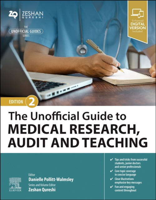 Elsevier Health Sciences Unofficial Guide to Medical Research, Audit and Teaching